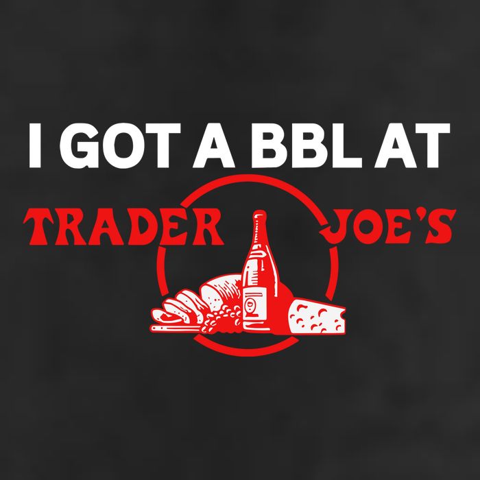 Got A Bbl At Trader JoeS 7 Panel Mesh Trucker Snapback Hat