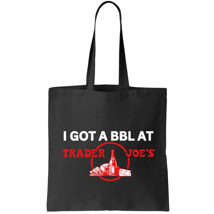 Got A Bbl At Trader JoeS Bag