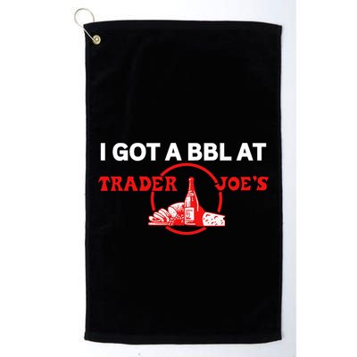 Got A Bbl At Trader JoeS Golf Towel