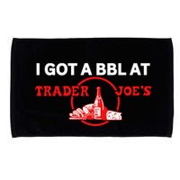 Got A Bbl At Trader JoeS Microfiber Hand Towel