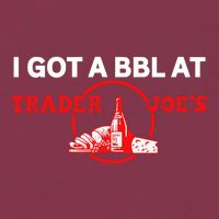 Got A Bbl At Trader JoeS 16oz Travel Tumbler