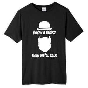 Grow A Beard Then WeLl Talk Tall Fusion ChromaSoft Performance T-Shirt