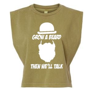 Grow A Beard Then WeLl Talk Garment-Dyed Women's Muscle Tee