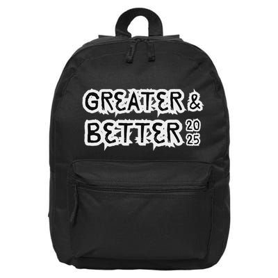 Greater And Better 2025 New Year Goal 16 in Basic Backpack
