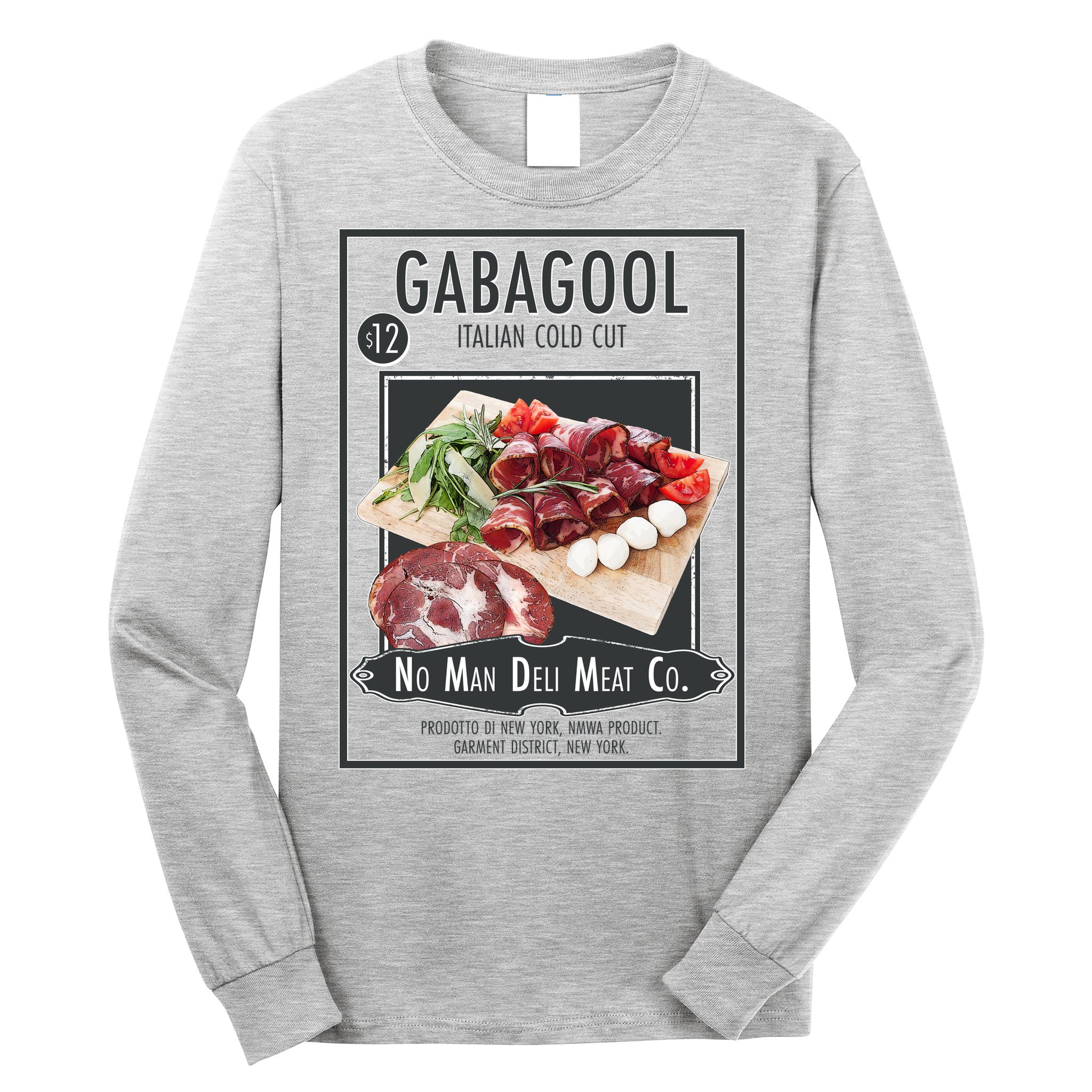 Gabagool No Man Deli Meat Co Long Sleeve Shirt