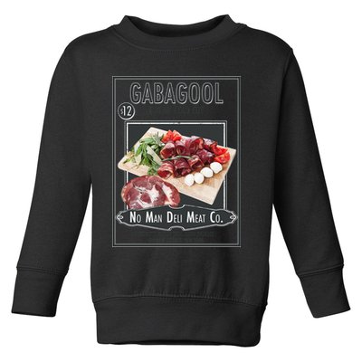 Gabagool No Man Deli Meat Co Toddler Sweatshirt