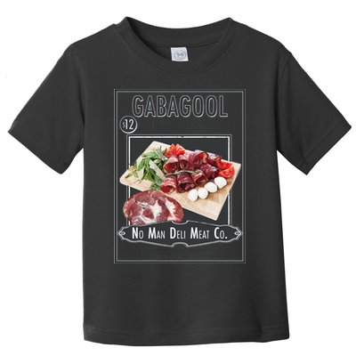 Gabagool No Man Deli Meat Co Toddler T-Shirt