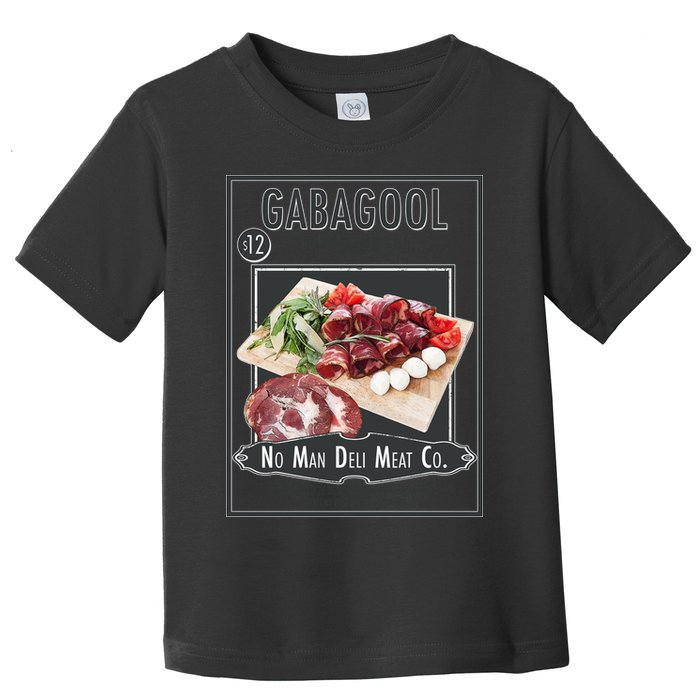Gabagool No Man Deli Meat Co Toddler T-Shirt