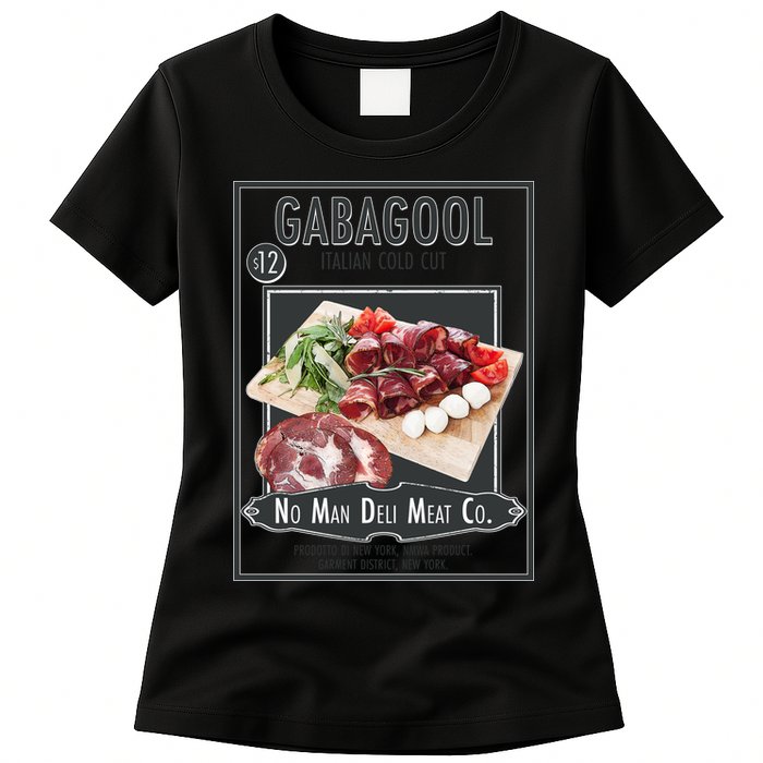 Gabagool No Man Deli Meat Co Womens T-Shirt