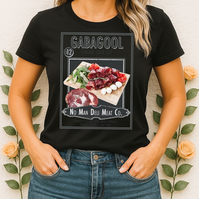 Gabagool No Man Deli Meat Co Womens T-Shirt