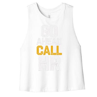 Go Ahead Call Hr Women's Racerback Cropped Tank