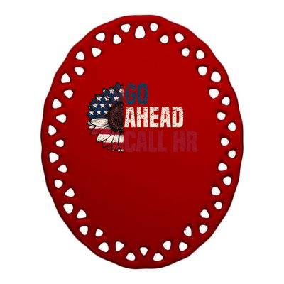 Go Ahead Call Hr Ceramic Oval Ornament