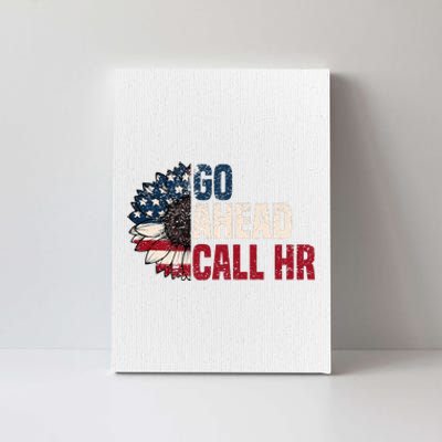 Go Ahead Call Hr Canvas