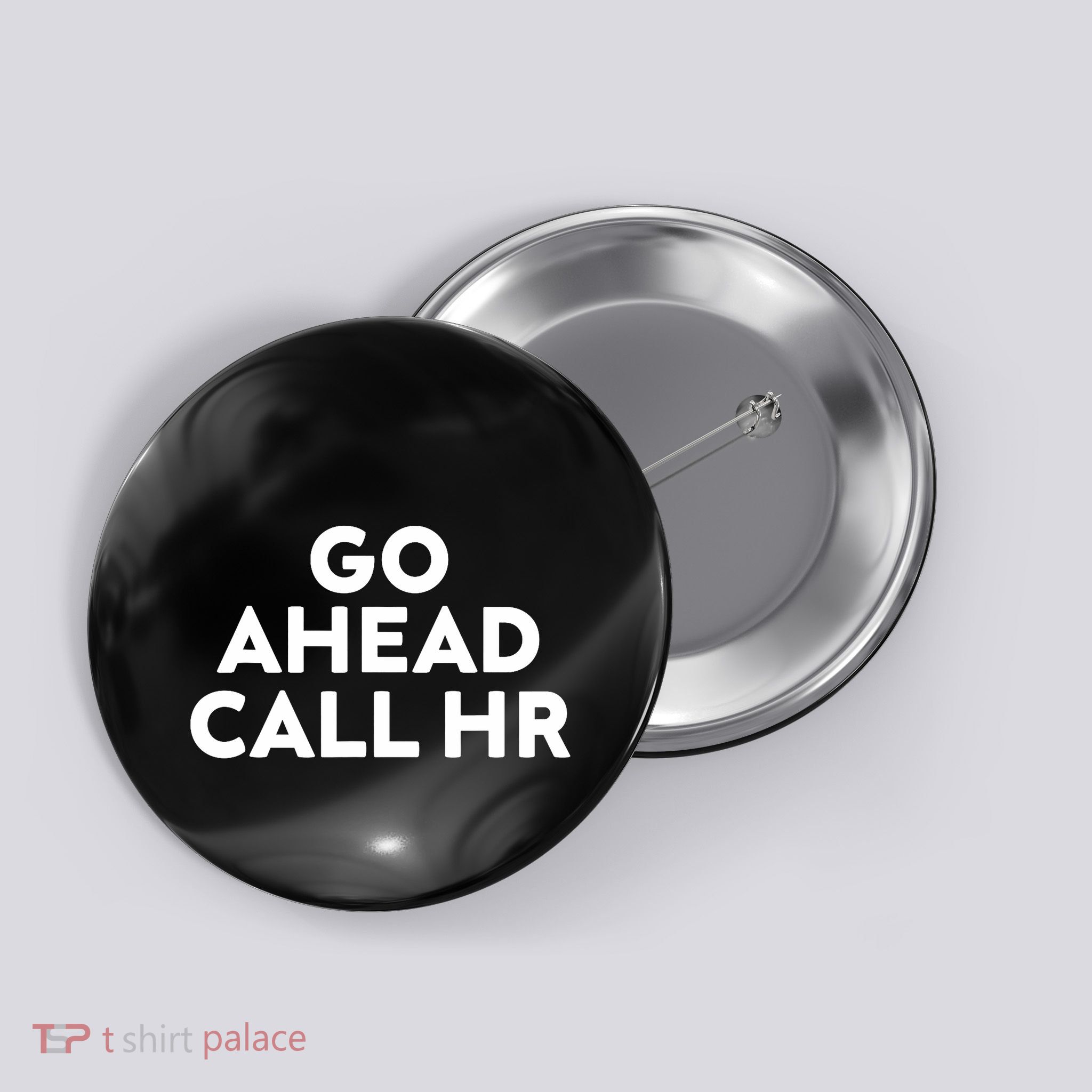 Go Ahead Call Hr Funny Sarcastic Quote Hr Button