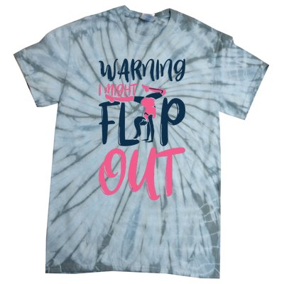 Gymnast And Cheerleader Design Warning I Might Flip Out Tie-Dye T-Shirt