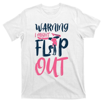 Gymnast And Cheerleader Design Warning I Might Flip Out T-Shirt