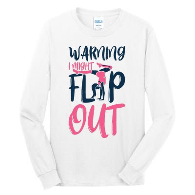 Gymnast And Cheerleader Design Warning I Might Flip Out Tall Long Sleeve T-Shirt