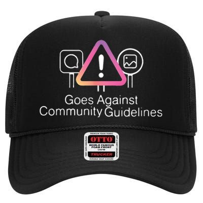 Goes Against Community Guidelines High Crown Mesh Back Trucker Hat