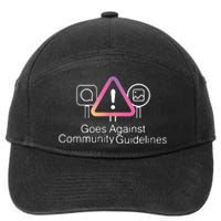 Goes Against Community Guidelines 7-Panel Snapback Hat