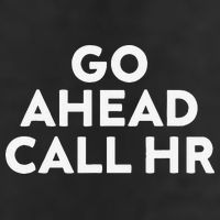 Go Ahead Call Hr Funny Sarcastic Quote Hr Gift Golf Towel