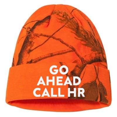 Go Ahead Call Hr Funny Sarcastic Quote Hr Gift Kati Licensed 12" Camo Beanie