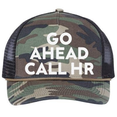 Go Ahead Call Hr Funny Sarcastic Quote Hr Gift Retro Rope Trucker Hat Cap