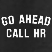 Go Ahead Call Hr! Joking Fun Hr Cool Comfort Performance Bucket Hat