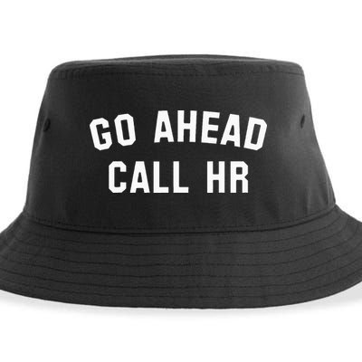 Go Ahead Call Hr! Joking Fun Hr Sustainable Bucket Hat