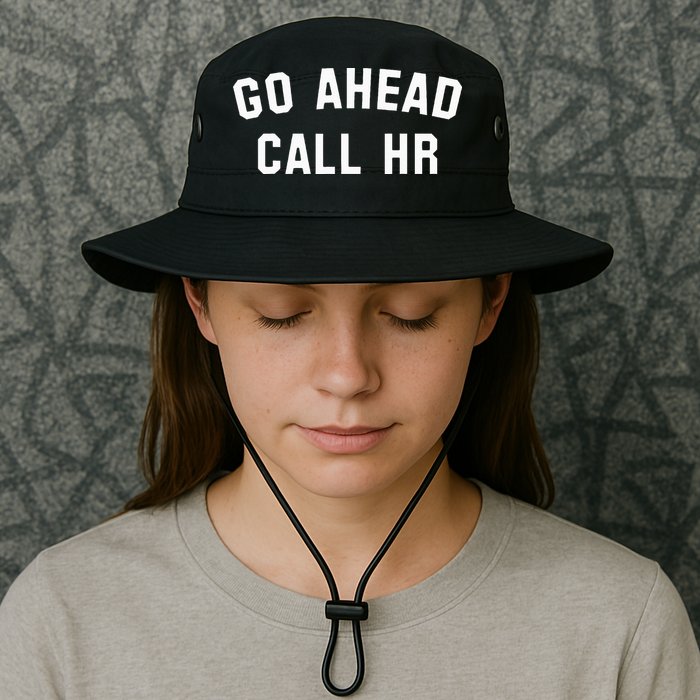 Go Ahead Call Hr! Joking Fun Hr Bucket Hat