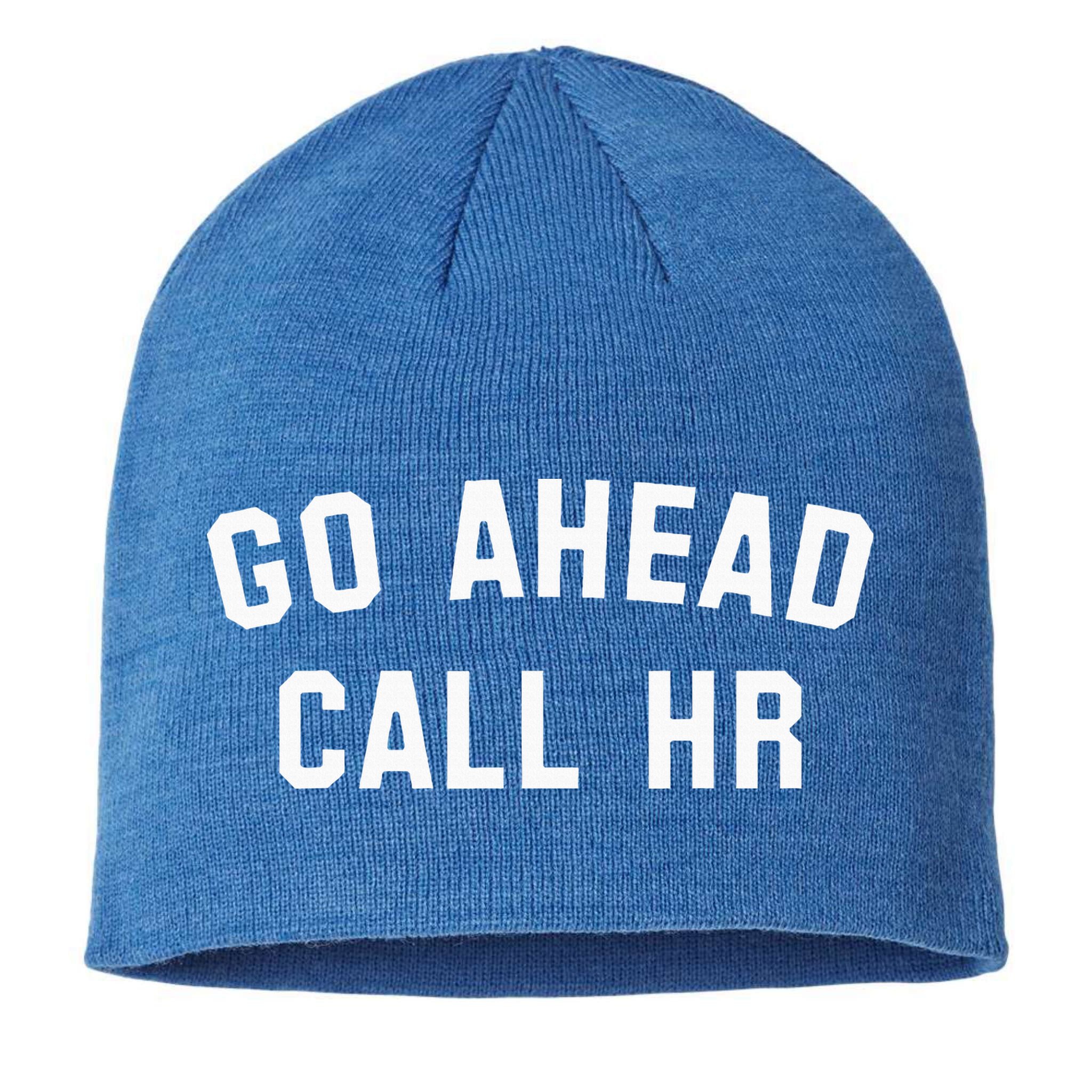 Go Ahead Call Hr! Joking Fun Hr Sustainable Beanie