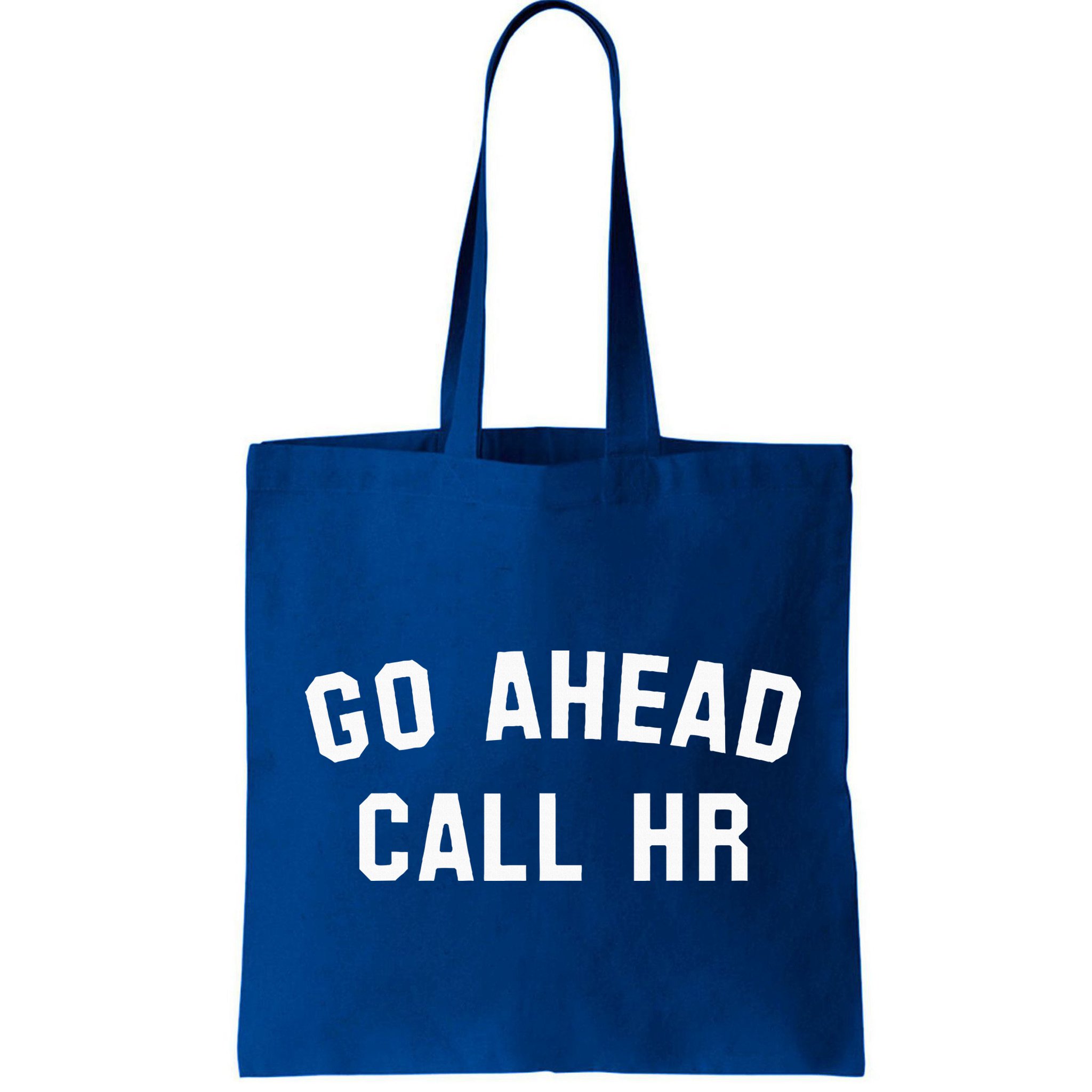 Go Ahead Call Hr! Joking Fun Hr Bag