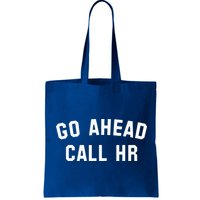 Go Ahead Call Hr! Joking Fun Hr Bag