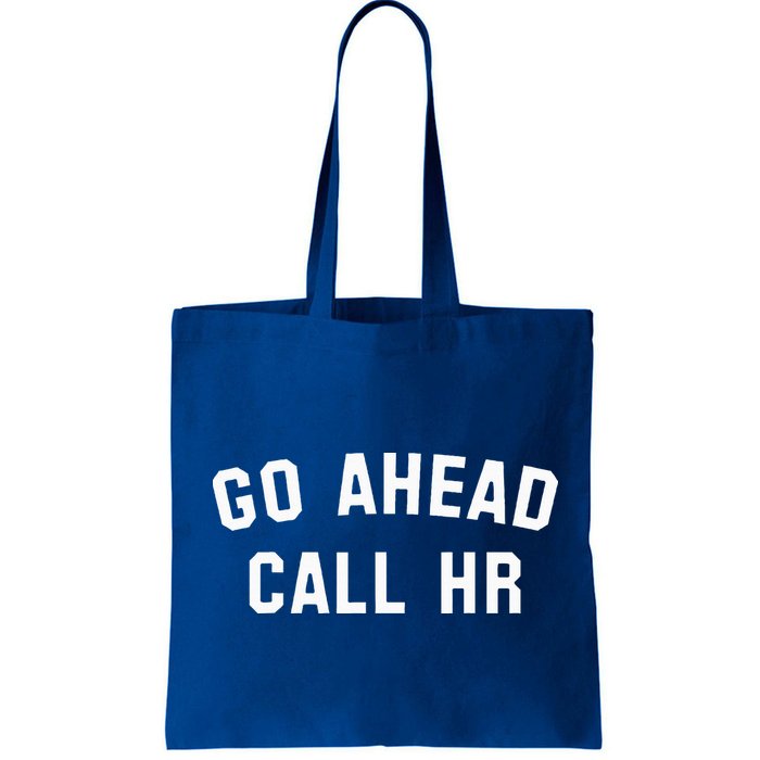 Go Ahead Call Hr! Joking Fun Hr Bag