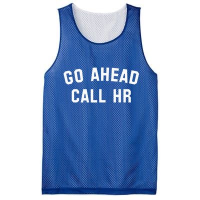Go Ahead Call Hr! Joking Fun Hr Mesh Reversible Basketball Jersey Tank