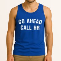 Go Ahead Call Hr! Joking Fun Hr Tank Top