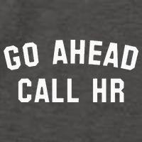 Go Ahead Call Hr! Joking Fun Hr Vector Backpack
