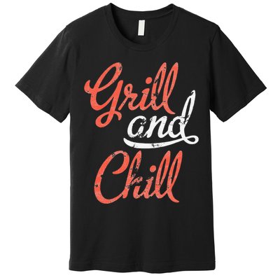 Grill And Chill Bbq Food Lovers Bbq Premium T-Shirt