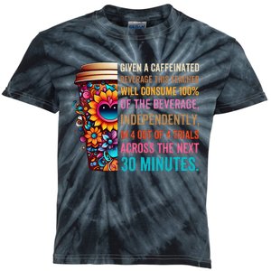 Given A Caffeinated Beverage This Teacher Will Consume Kids Tie-Dye T-Shirt