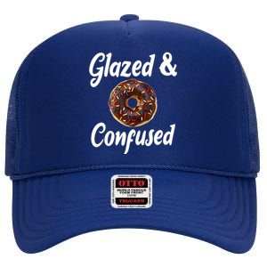 Glazed And Confused Funny Doughnut Sweets Lover Food Foodie Gift High Crown Mesh Back Trucker Hat