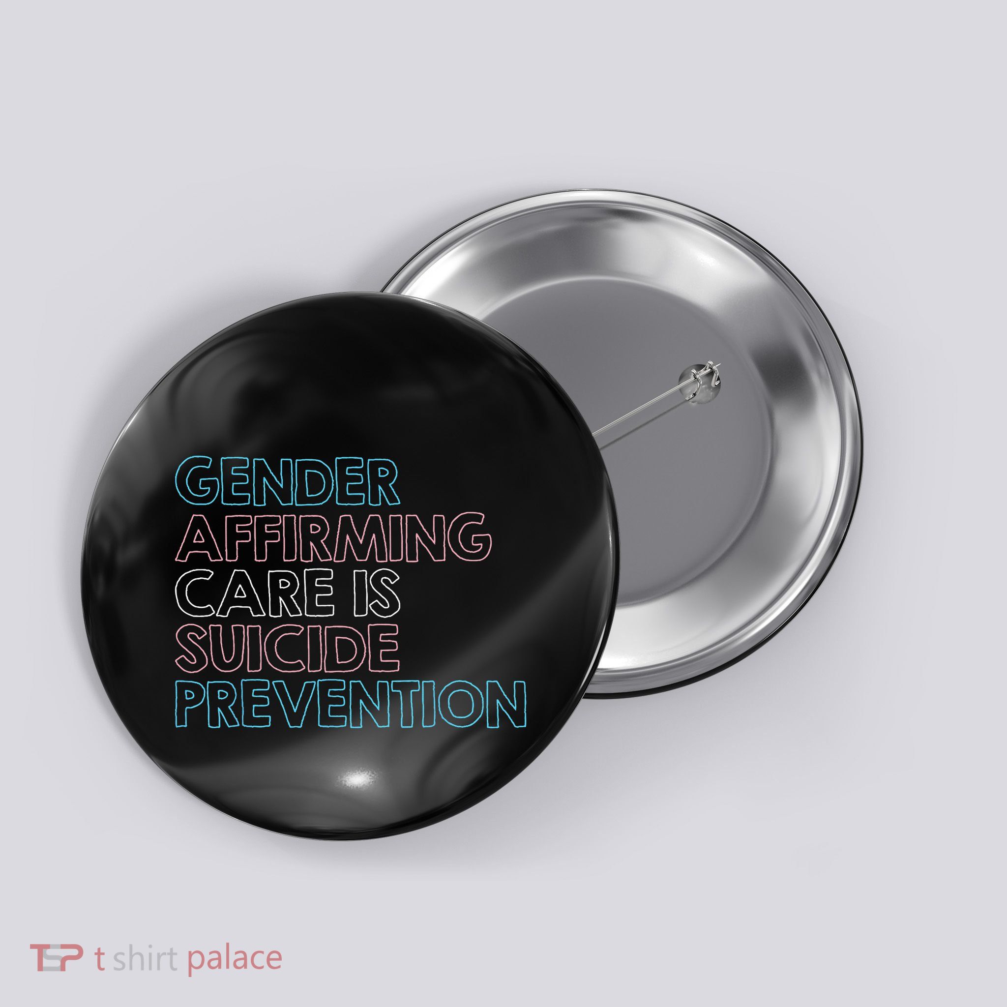 Gender Affirming Care Is Suicide Prevention Lgbt Rights Tees Button