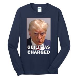 Guilty As Charge Trump Mugshot Tall Long Sleeve T-Shirt