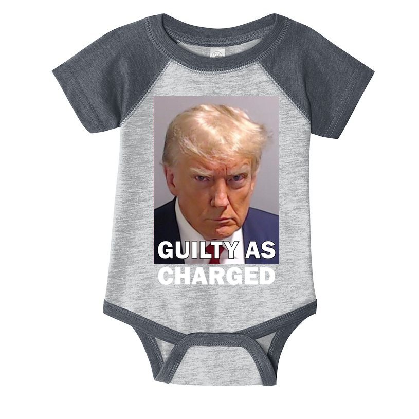 Guilty As Charge Trump Mugshot Infant Baby Jersey Bodysuit