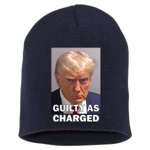 Guilty As Charge Trump Mugshot Short Acrylic Beanie