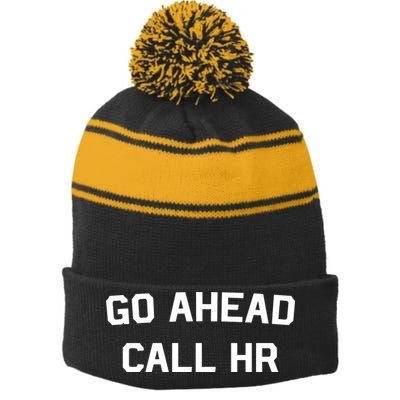 Go Ahead Call Hr Stripe Pom Pom Beanie