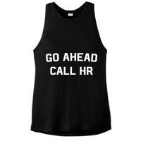 Go Ahead Call Hr Ladies PosiCharge Tri-Blend Wicking Tank