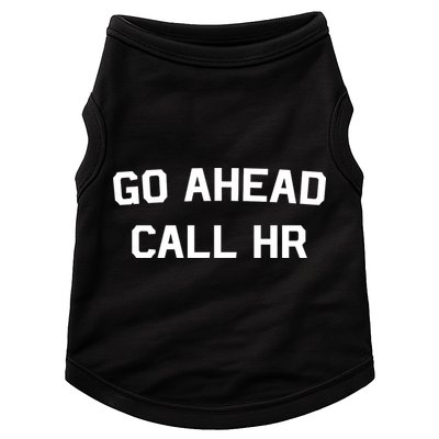 Go Ahead Call Hr Doggie Tank