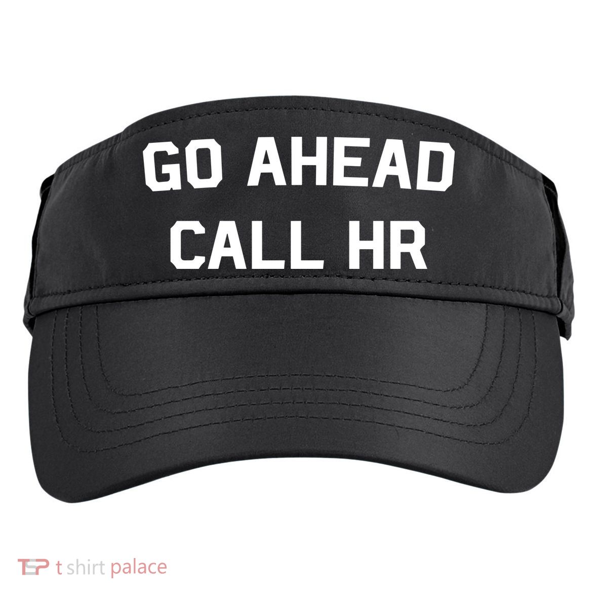 Go Ahead Call Hr Adult Drive Performance Visor