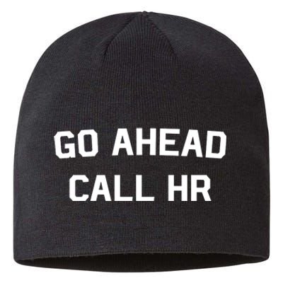 Go Ahead Call Hr Sustainable Beanie