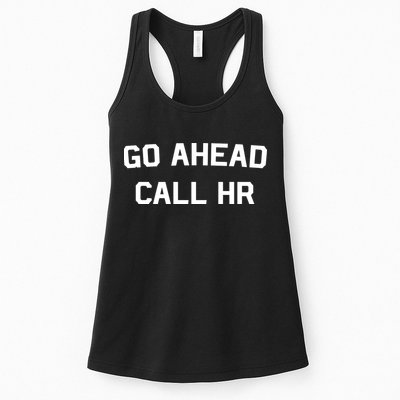 Go Ahead Call Hr Womens Tank Top