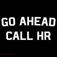 Go Ahead Call Hr Womens Tank Top